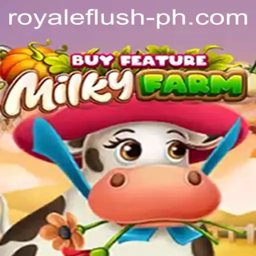 Exploring the Exciting World of MilkyFarmBuyFeature and Its RoyaleFlush Element