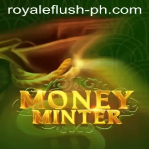 MoneyMinter: The Ultimate RoyaleFlush Experience