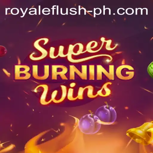 SuperBurningWins: An Enthralling RoyaleFlush Experience
